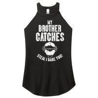 My Brother Catches Baseball Catcher Women's Perfect Tri Rocker Tank