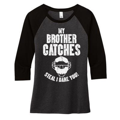 My Brother Catches Baseball Catcher Women's Tri-Blend 3/4-Sleeve Raglan Shirt