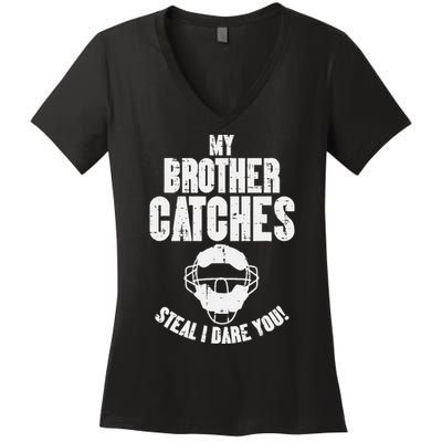 My Brother Catches Baseball Catcher Women's V-Neck T-Shirt