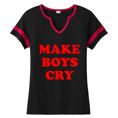 Make Boys Cry Funny Humor Ladies Halftime Notch Neck Tee