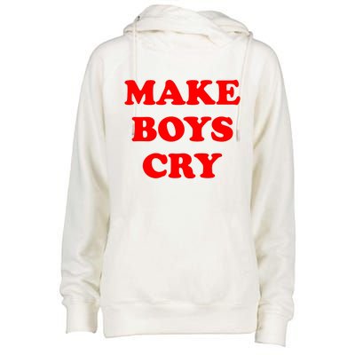 Make Boys Cry Funny Humor Womens Funnel Neck Pullover Hood