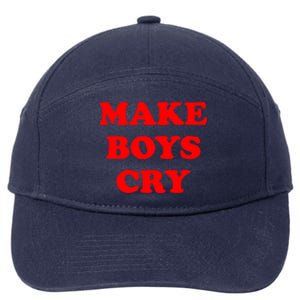 Make Boys Cry Funny Humor 7-Panel Snapback Hat