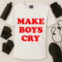 Make Boys Cry Funny Humor Cooling Performance Crew T-Shirt