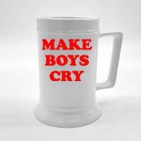 Make Boys Cry Funny Humor Beer Stein