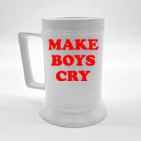 Make Boys Cry Funny Humor Beer Stein