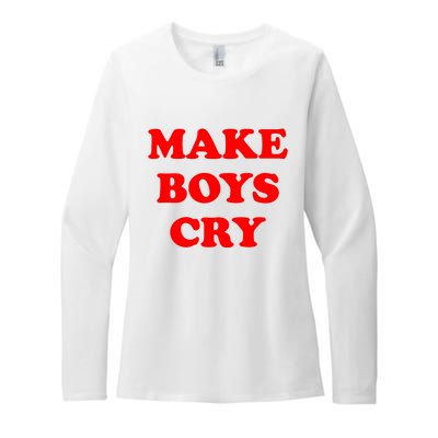 Make Boys Cry Funny Humor Womens CVC Long Sleeve Shirt