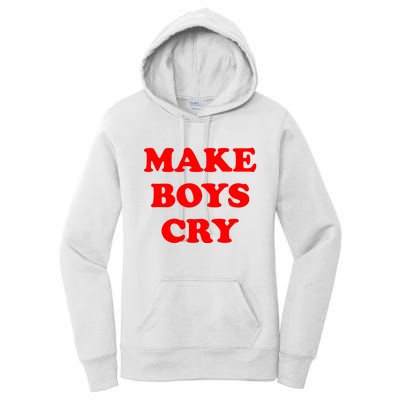 Make Boys Cry Funny Humor Women's Pullover Hoodie