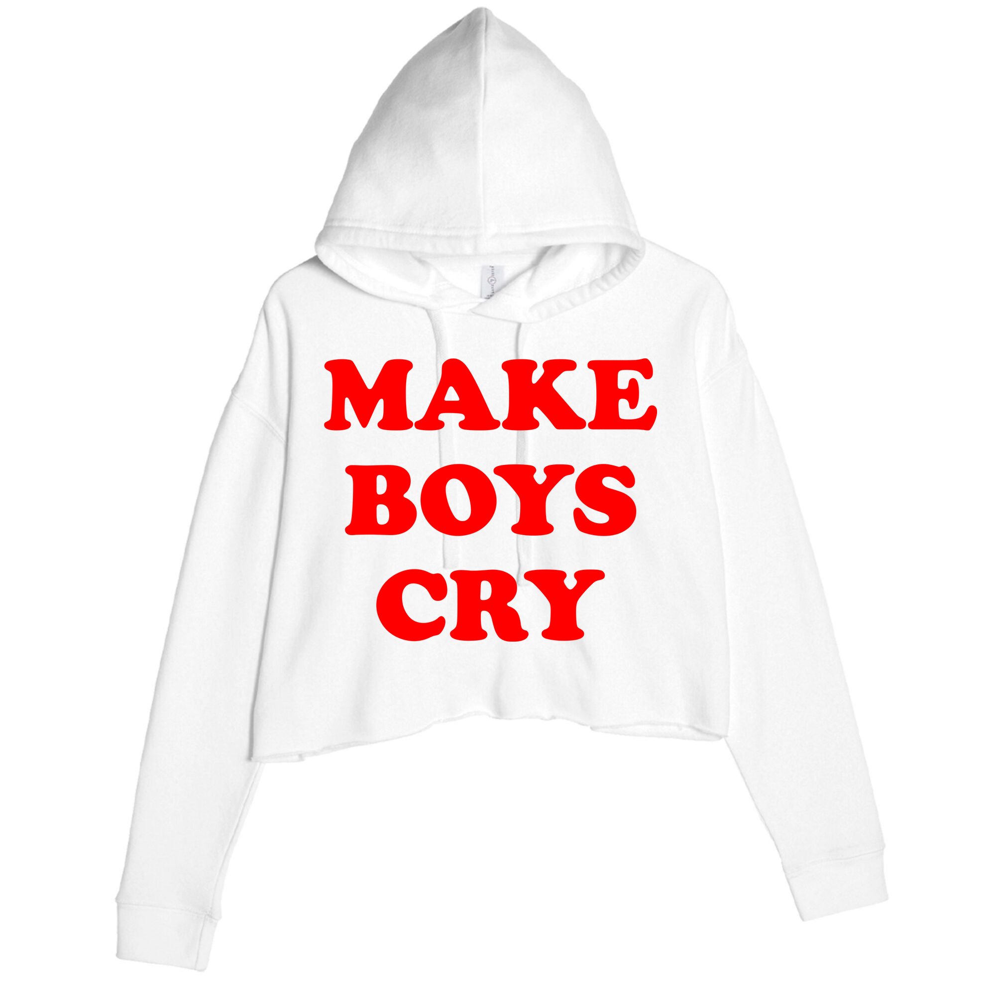 Make Boys Cry Funny Humor Crop Fleece Hoodie