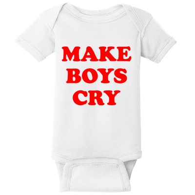 Make Boys Cry Funny Humor Baby Bodysuit