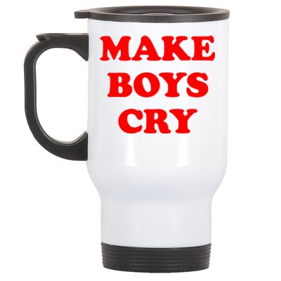 Make Boys Cry Funny Humor Stainless Steel Travel Mug