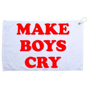 Make Boys Cry Funny Humor Grommeted Golf Towel