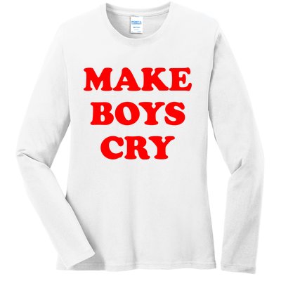 Make Boys Cry Funny Humor Ladies Long Sleeve Shirt