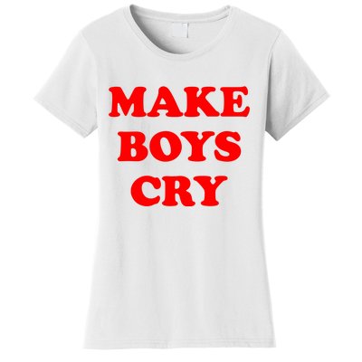 Make Boys Cry Funny Humor Women's T-Shirt