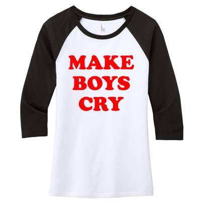 Make Boys Cry Funny Humor Women's Tri-Blend 3/4-Sleeve Raglan Shirt