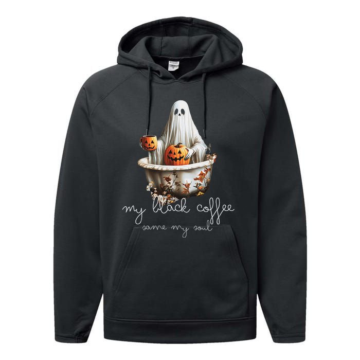 My Black Coffee Same My Soul. Black Coffee Boosts The Spirit Performance Fleece Hoodie