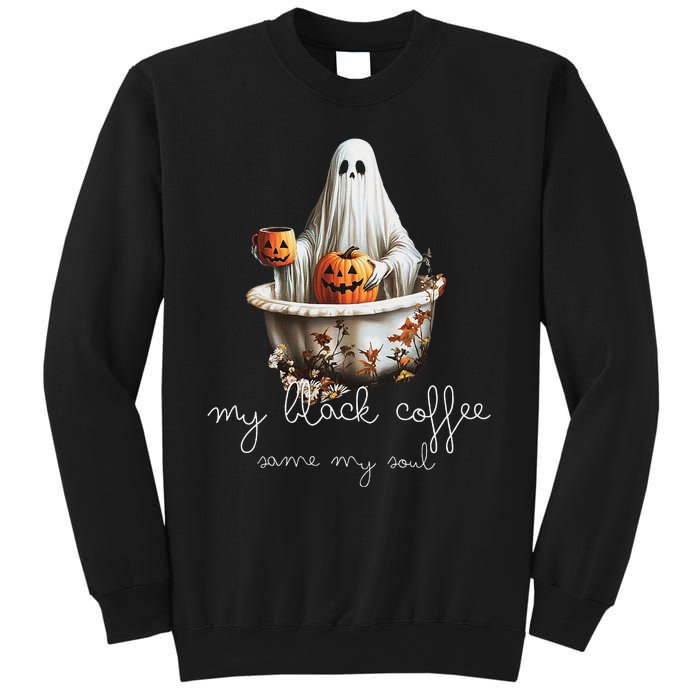 My Black Coffee Same My Soul. Black Coffee Boosts The Spirit Sweatshirt