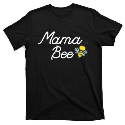 Mama Bee Cute Sassy Honey Bee Mothers Day Gift Idea T-Shirt