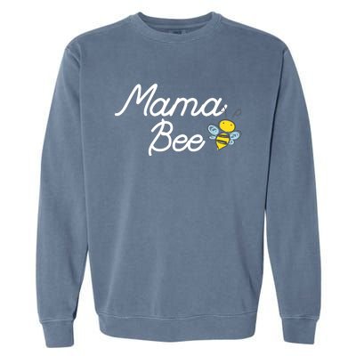 Mama Bee Cute Sassy Honey Bee Mothers Day Gift Idea Garment-Dyed Sweatshirt