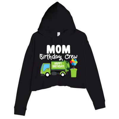 Mom Birthday Crew Garbage Truck Birthday Party Crop Fleece Hoodie