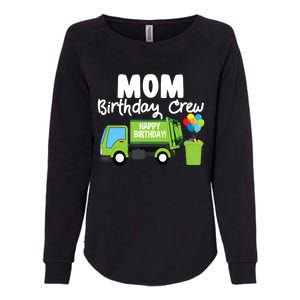 Mom Birthday Crew Garbage Truck Birthday Party Womens California Wash Sweatshirt