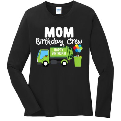 Mom Birthday Crew Garbage Truck Birthday Party Ladies Long Sleeve Shirt