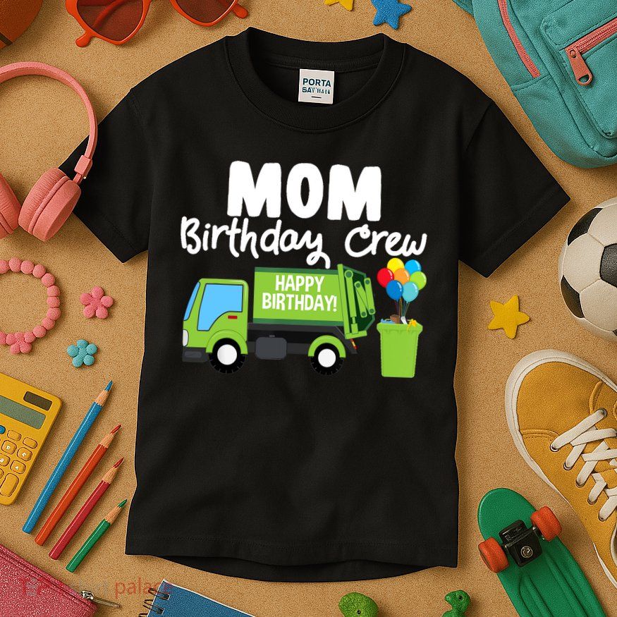 Mom Birthday Crew Garbage Truck Birthday Party Kids T-Shirt