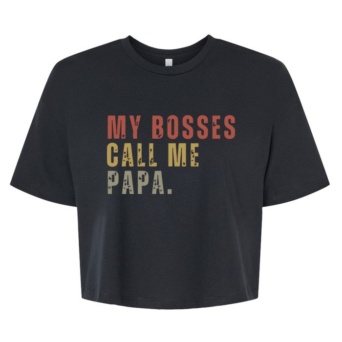 My Boss Calls Me Papa Bella+Canvas Jersey Crop Tee