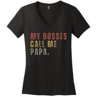 My Boss Calls Me Papa Women's V-Neck T-Shirt