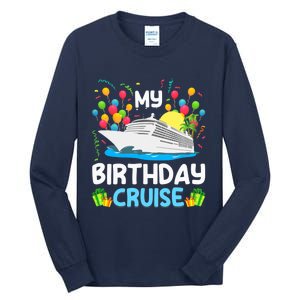 My Birthday Cruise Ship Vacation Party Cruising Tall Long Sleeve T-Shirt