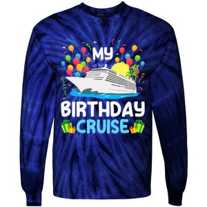 My Birthday Cruise Ship Vacation Party Cruising Tie-Dye Long Sleeve Shirt