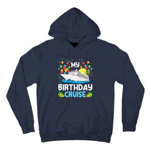 My Birthday Cruise Ship Vacation Party Cruising Tall Hoodie