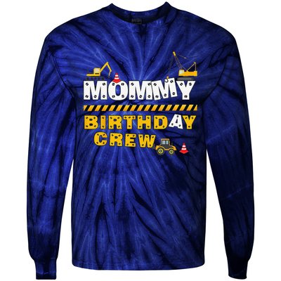 Mommy Birthday Crew Construction Family Birthday Party Tie-Dye Long Sleeve Shirt