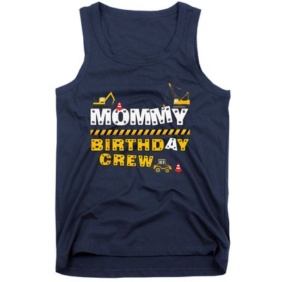 Mommy Birthday Crew Construction Family Birthday Party Tank Top