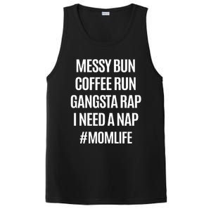 Messy Bun Coffee Run Gangsta Rap I Need A Nap Momlife PosiCharge Competitor Tank