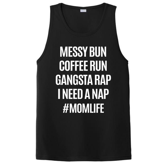 Messy Bun Coffee Run Gangsta Rap I Need A Nap Momlife PosiCharge Competitor Tank