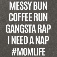 Messy Bun Coffee Run Gangsta Rap I Need A Nap Momlife Cotton Canvas Backpack