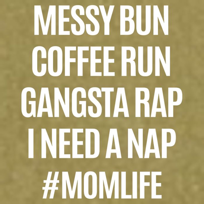 Messy Bun Coffee Run Gangsta Rap I Need A Nap Momlife Garment-Dyed Women's Muscle Tee