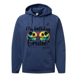 My Birthday Cruise 2025 Party Cruise Birthday Vacation. Performance Fleece Hoodie