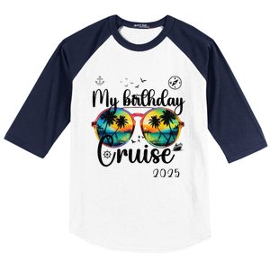 My Birthday Cruise 2025 Party Cruise Birthday Vacation. Baseball Sleeve Shirt