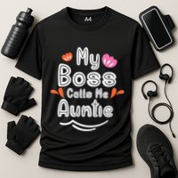 My Boss Calls Me Auntie Cooling Performance Crew T-Shirt