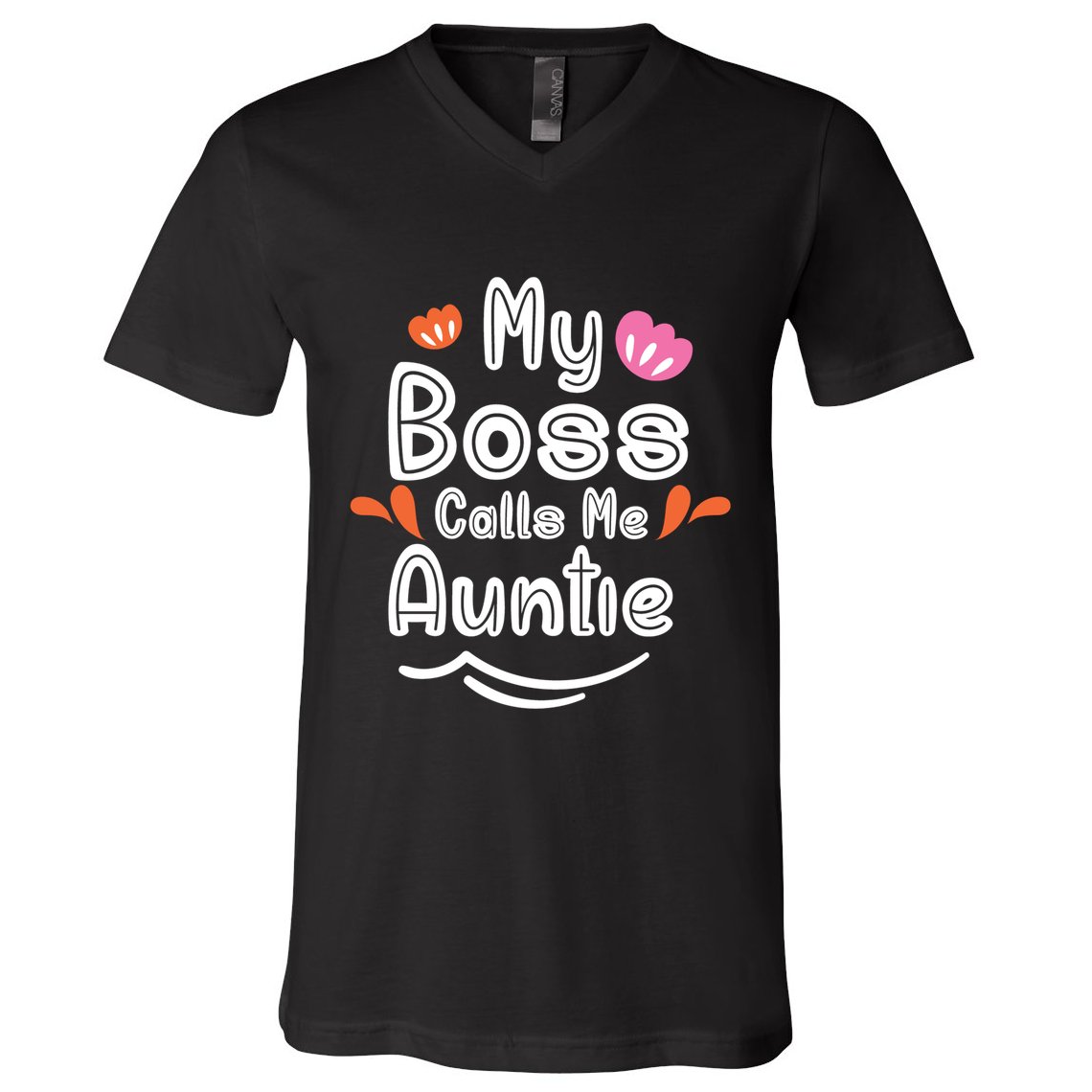 My Boss Calls Me Auntie V-Neck T-Shirt