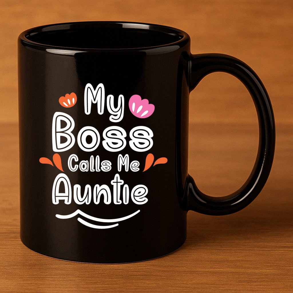 My Boss Calls Me Auntie 11oz C Handle Ceramic Mug