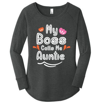 My Boss Calls Me Auntie Women's Perfect Tri Tunic Long Sleeve Shirt