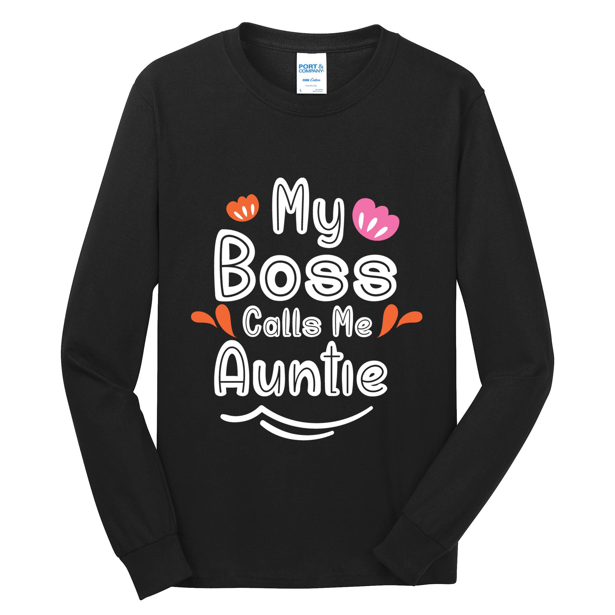My Boss Calls Me Auntie Tall Long Sleeve T-Shirt