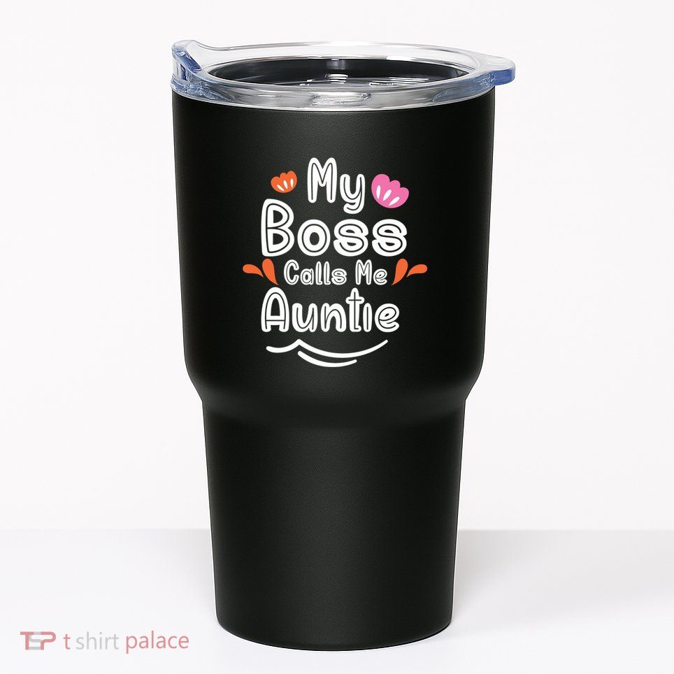 My Boss Calls Me Auntie Tumbler