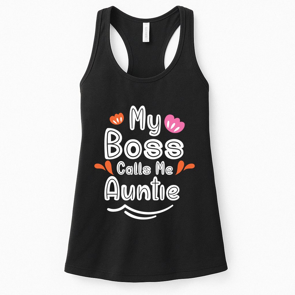 My Boss Calls Me Auntie Womens Tank Top