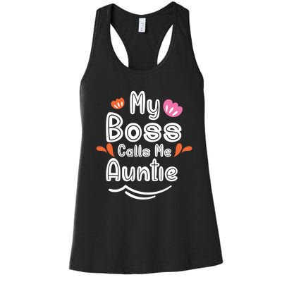 My Boss Calls Me Auntie Women's Racerback Tank