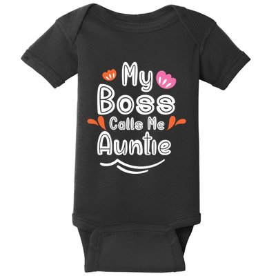 My Boss Calls Me Auntie Baby Bodysuit