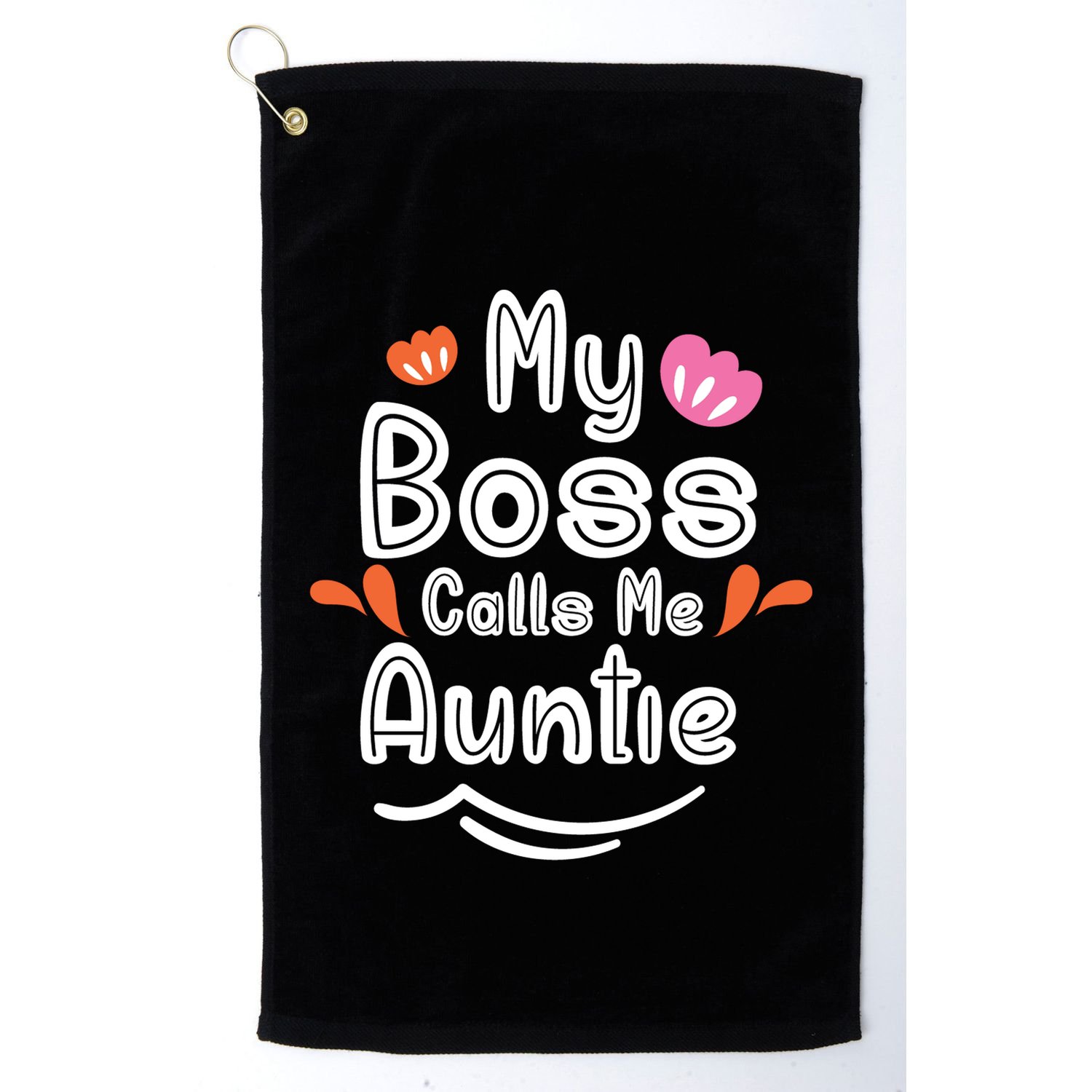 My Boss Calls Me Auntie Golf Towel