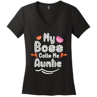 My Boss Calls Me Auntie Women's V-Neck T-Shirt